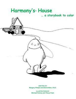 Hamony's House...a Storybook to Color de Margery Phelps