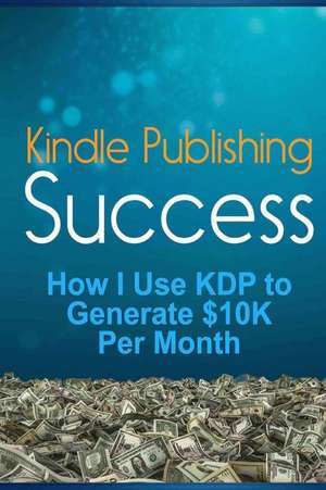 Kindle Publishing Success de Lk Russell