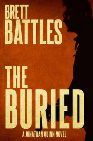 The Buried de Brett Battles