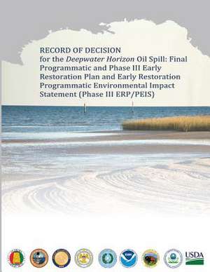 Record of Decision for the Deepwater Horizon Oil Spill de U. S. Department of the Interior