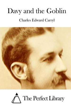 Davy and the Goblin de Charles Edward Carryl