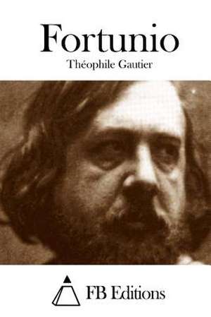 Fortunio de Theophile Gautier
