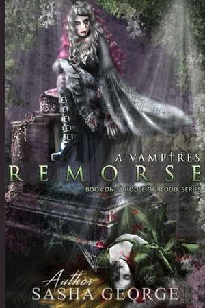 Vampire Remorse de Sasha George