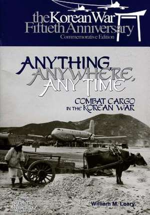 Anything, Anywhere, Any Time de Office of Air Force History