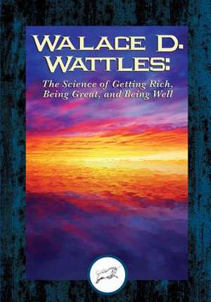 Wallace D. Wattles de Wattles, Wallace D.