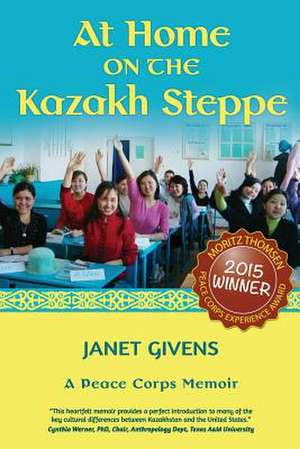 At Home on the Kazakh Steppe de Janet Givens