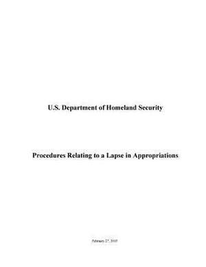 Procedures Relating to a Lapse in Appropriations de U. S. Department of Homeland Security