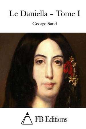 Le Daniella - Tome I de George Sand