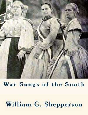 War Songs of the South de William G. Shepperson