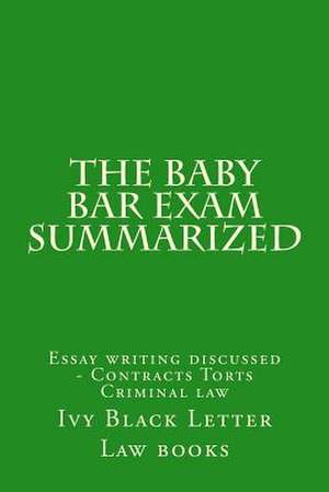 The Baby Bar Exam Summarized de Ivy Black Letter Law Books