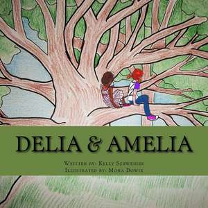 Delia & Amelia de Kelly Schweiger