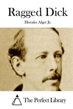 Ragged Dick de Horatio Alger