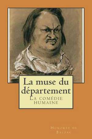 La Muse Du Departement de M. Honore De Balzac