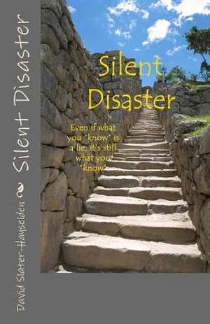 Silent Disaster de MR David Slater-Hayselden