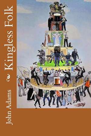 Kingless Folk de MR John Adams