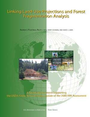 Linking Land-Use Projections and Forest Fragmentation Analysis de U S Dept of Agriculture