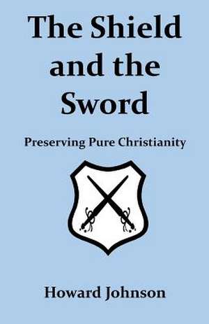 The Shield and the Sword de Howard Johnson