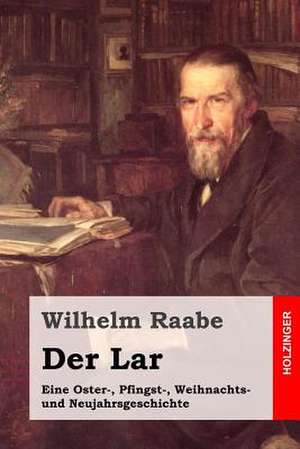 Der Lar de Wilhelm Raabe