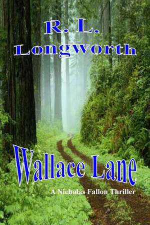 Wallace Lane de R. L. Longworth