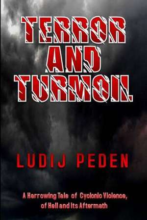 Terror and Turmoil de Ludij Peden