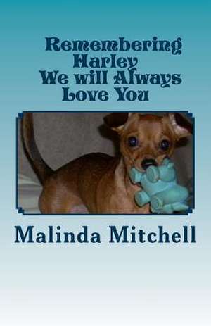 Remembering Harley de Malinda Mitchell