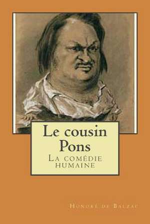 Le Cousin Pons de Honore De Balzac