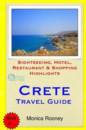 Crete Travel Guide de Monica Rooney