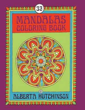 Mandalas Coloring Book No. 6 de Alberta Hutchinson