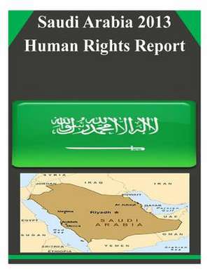 Saudi Arabia 2013 Human Rights Report de United States Department of State