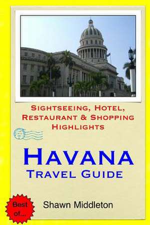 Havana Travel Guide de Shawn Middleton