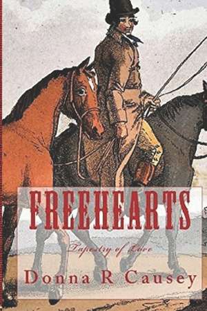 Freehearts de Donna R. Causey