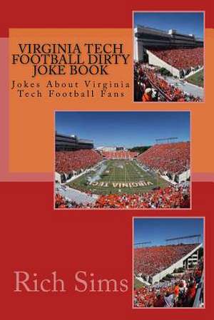 Virginia Tech Football Dirty Joke Book de Rich Sims