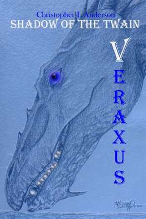 Veraxus de Christopher Lyle Anderson