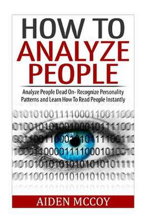 How to Analyze People de Aiden McCoy