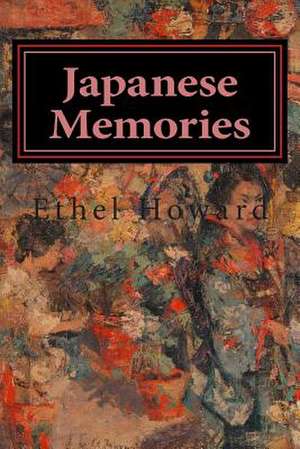 Japanese Memories de Ethel Howard