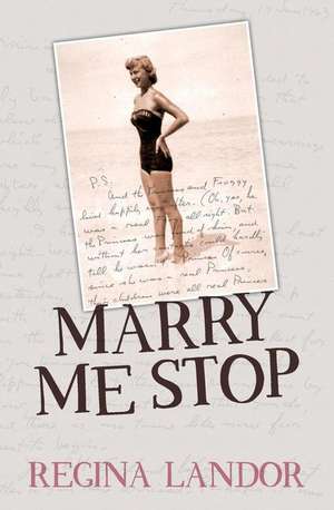 Marry Me Stop de Regina Landor