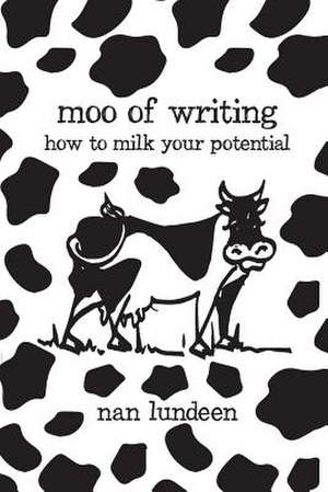 Moo of Writing de Nan Lundeen