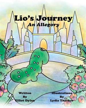 Lio's Journey de Elliot Dylan