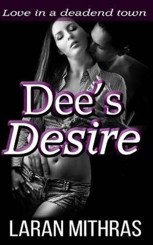 Dee's Desire de Laran Mithras