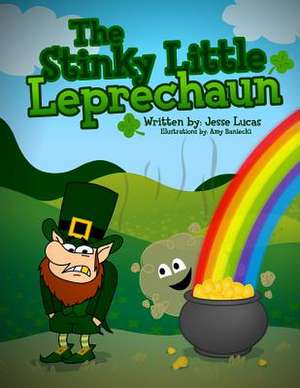 The Stinky Little Leprechaun de Jesse Lucas