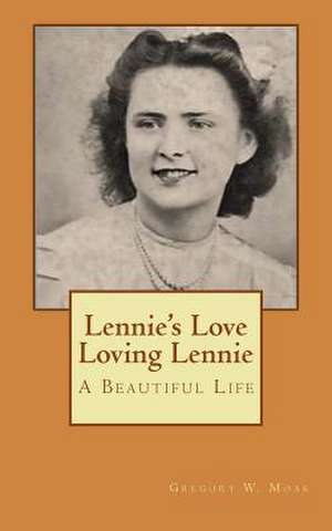 Lennie's Love - Loving Lennie de Gregory W. Moak