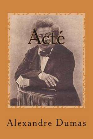 Acte de M. Alexandre Dumas