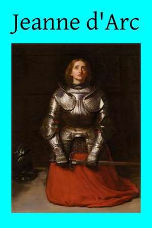 Jeanne D'Arc de Agnes Sadlier