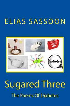 Sugared Three de Elias Sassoon