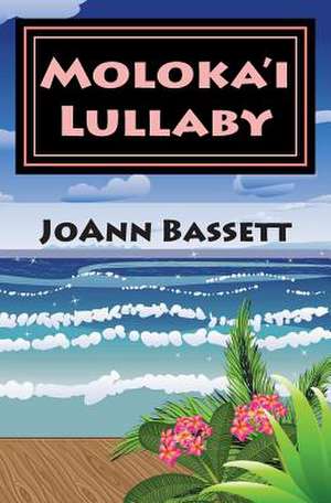 Moloka'i Lullaby de Joann Bassett