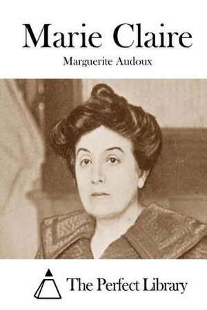 Marie Claire de Marguerite Audoux