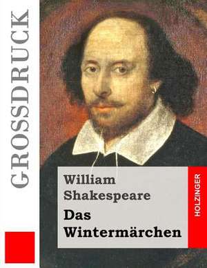 Das Wintermarchen (Grossdruck) de William Shakespeare