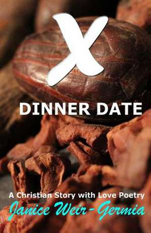 X Dinner Date de Janice Weir-Germia