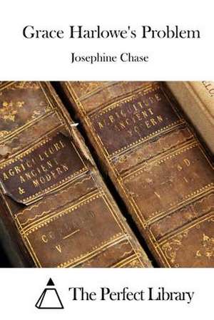 Grace Harlowe's Problem de Josephine Chase