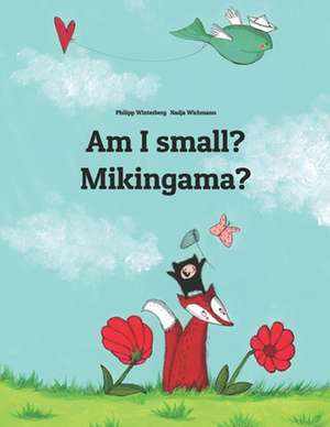 Am I Small? Mikingama? de Philipp Winterberg